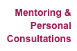 Mentoring & Personal Consultations
